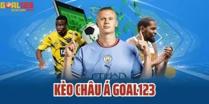 Giới thiệu kèo châu á tại Goal123