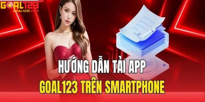 Từng bước tải app Goal123 cho tất cả thiết bị – dễ hiểu, dễ thực hiện.