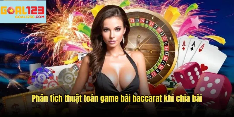 Lật mở bí mật thuật toán chia bài trong Baccarat – hiểu rõ cơ chế để làm chủ từng ván cược ngay từ lá bài đầu tiên!